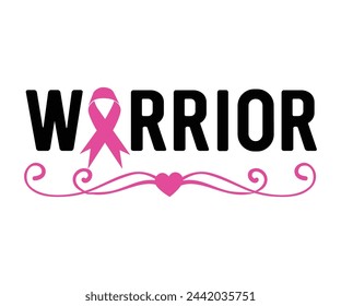 Warrior T-shirt,Breast Cancer Awareness,Cancer Quotes,Cancer Survivor,Breast Cancer Fighter,Childhood Cancer Awareness,Fight Cancer,Cancer T-Shirt,Cancer Warrior,Cut File