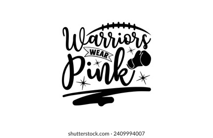  Warriors wear pink - illustration for prints on t-shirt and bags, posters, Mugs, Notebooks, Floor Pillows