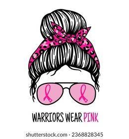 Warriors Wear Pink, Messy bun woman with Pink ribbon, aviator sunglasses, Breast Cancer, Awareness Month. Isolated on white background.Good for posters, t shirts, postcards.