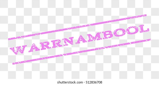 Warrnambool watermark stamp. Text caption between parallel lines with grunge design style. Rubber seal stamp with dirty texture. Vector violet color ink imprint on a chess transparent background.