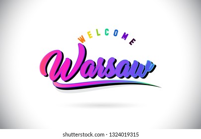 Warsaw Welcome To Word Text with Creative Purple Pink Handwritten Font and Swoosh Shape Design Vector Illustration.