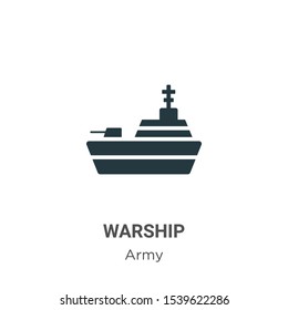 Warship vector icon on white background. Flat vector warship icon symbol sign from modern army collection for mobile concept and web apps design.