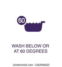 Wash below or at 60 degrees element in flat simple style on white background. Wash below or at 60 degrees icon, with text name concept template