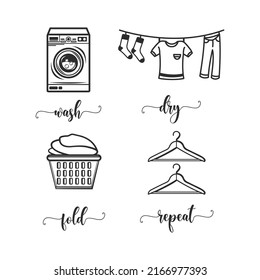 Wash Dry Fold Repeat funny slogan inscription. Laundry vector quotes. Illustration for prints on frame, bags, posters, cards. Isolated on white background. Illustration with typography.