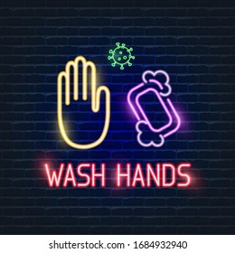 Wash hands neon sign. Sanitizer processing sign vector illustration. Hygiene concept. Epidemic Coronavirus 2019-nCoV. 