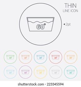 Wash icon. Machine washable at 60 degrees symbol. Thin line circle web icons with outline. Vector