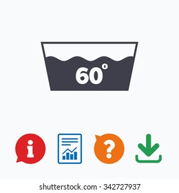 Wash icon. Machine washable at 60 degrees symbol. Information think bubble, question mark, download and report.