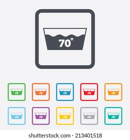 Wash icon. Machine washable at 70 degrees symbol. Round squares buttons with frame. Vector