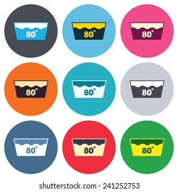 Wash icon. Machine washable at 80 degrees symbol. Colored round buttons. Flat design circle icons set. Vector