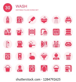 wash icon set. Collection of 30 filled wash icons included Shampoo, Gas station, Duster, Sink, Shower, Machine, Bucket, Saloon, Dishwasher, Detergent, Dish, Washing, Bubble, Wash