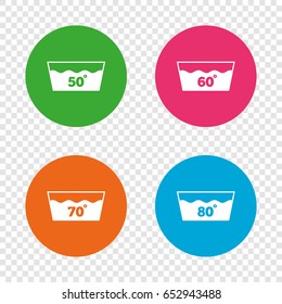 Wash icons. Machine washable at 50, 60, 70 and 80 degrees symbols. Laundry washhouse signs. Round buttons on transparent background. Vector