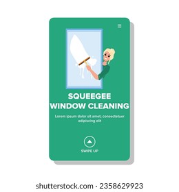 wash squeegee window cleaning vector. washer dirty, professional blue, domestic soap wash squeegee window cleaning web flat cartoon illustration