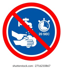 Wash Your Hand For 20 Sec Symbol Sign,Vector Illustration, Isolated On White Background Label. EPS10