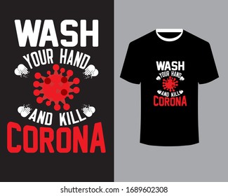 Wash Your Hand And Kill Corona-Corona Virus T-shirt Art-Corona Awareness design 