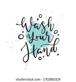 Wash your hand, made form hand writting technique, a motivational quote for print, poster, card, and other media