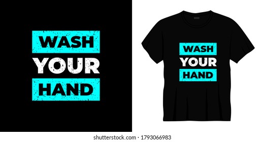 wash your hand typography t-shirt design. Ready to print for apparel, poster, illustration. Modern, simple, lettering t shirt vector
