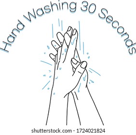 
Wash your hands for 30 seconds to maintain cleanliness.