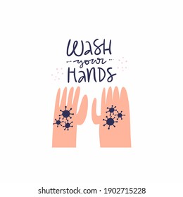 Waschen Sie Ihre Hände Konzept, hergestellt in Vektorgrafik. Handgezeichnetes Design-Element zum Thema Pandemie. Medizinisches Design. Hand mit Corona-Virus darauf - Quarantäne 2020 Poster.