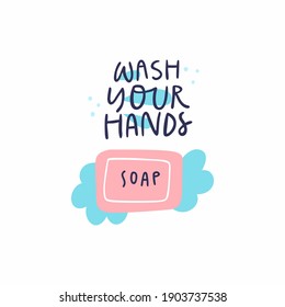 Wash your hands concept made in vector. Hand drawn design element on pandemic theme. Medical design. Sanitize your hands drawing with lettering elements. Quarantine 2020 poster.