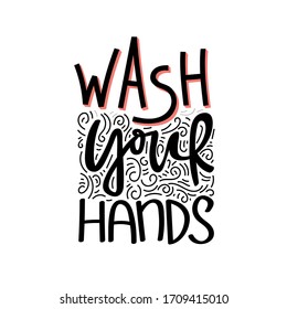 Wash your hands COVID-19 text lettering on white. Vector lettering design for coronavirus pandemic hazard alert.