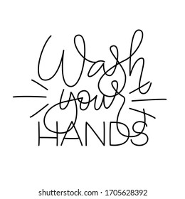 Wash your hands. Handwritten modern calligraphy. Elegant and stylish. Inscription for postcards, posters, articles, comics, cartoons. Isolated vector illustration on white background. 