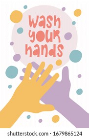 Wash your hands. Health care poster with handwritten font. Best protection against viruses and diseases is hygiene. Clean is safety for your life. Prevention and control. No coronavirus illustration 