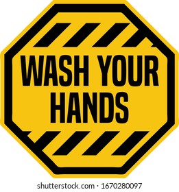 Wash Your Hands Industrial Warning Sign. 