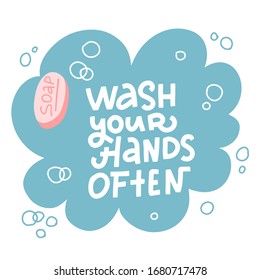 Wash your hands often - lettering quote. Soap bubble doodle calligraphy vector. Hand drawn flat illustration. Poster, sticker, badge.