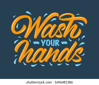 Wash your hands orange vector lettering sign with water drops on dark background