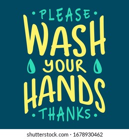 Wash your hands phrase quote polite hand drawn vector sign