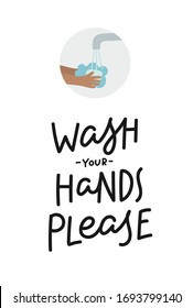 Wash your hands please lettering quote postcard calligraphy. Coronavirus epidemic or pandemic concept vector illustration. Simple flat character cartoon style clip art for quarantine instruction.
