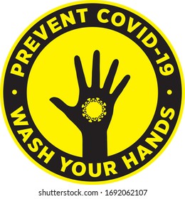 Wash your hands to prevent COVID-19. Hand with coronavirus symbol. Vector Signage or Floor Sticker for help reduce the risk of catching coronavirus Covid-19.