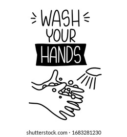 Wash your hands quote vector design with arms, soap bubbles, tap and water. Hygiene main rule to protect from virus or bacteria. Handwritten basic health care advice modern calligraphy phrase. 