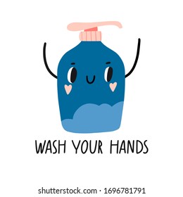 Wash your hands slogan. Cute kawaii soap bottle with smiling face. Banner, poster or card with text. Coronavirus, COVID-19 prevention. Self protection. Pandemic. Stop virus. Vector flat illustration