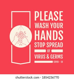 “Please Wash Your Hands Stop Spread Of Virus & Germs” In English Language. COVID-19 Safety Measures And Precautions Signs Posters.