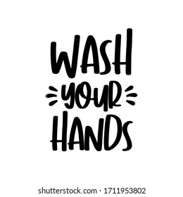 Wash Your Hands Text Message. Good For Poster, Banner, Sticker, Label, And Textile Print.