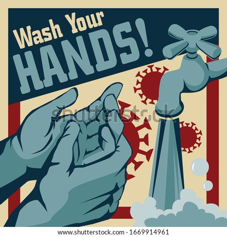 Wash Your Hands Vector Illustration. Washing Hand in Vintage Retro Propaganda Style Poster