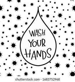 Wash your hands written in typography poster design.Save planet from corona virus.