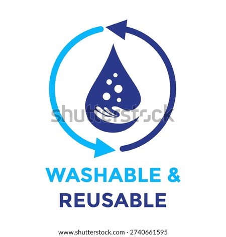 Washable and reusable product icon featuring a water drop and circular arrows for sustainable, eco-friendly, and hygienic cleaning instructions vector illustration.
