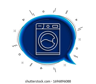 Washing machine line icon. Chat bubble with shadow. Cleaning service symbol. Laundry sign. Thin line washing machine icon. Vector