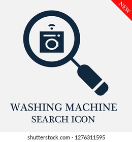 Washing machine search icon. Editable Washing machine search icon for web or mobile.