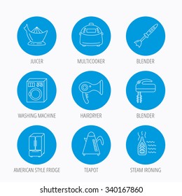 Washing machine, teapot and blender icons. Refrigerator fridge, juicer and steam ironing linear signs. Hair dryer, juicer icons. Blue circle buttons set. Linear icons.