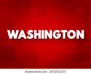 Washington - is the capital city and federal district of the United States, text concept background