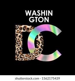 Washington DC slogan on leopard skin and foil print style on black background