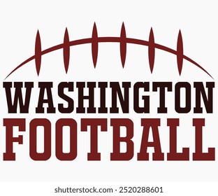 Washington Football Svg,Mascot Svg,Mascot School Shirt,Game Day Shirt,Calligraphy t-shirt Design,Football Quotes Svg,American Football Svg,Cut File,Silhouette