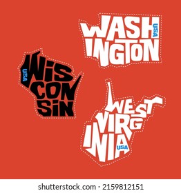 Washington, Wisconsin, West Virginia state names distorted into state outlines. Pop art style vector illustration for stickers, t-shirts, posters and social media.