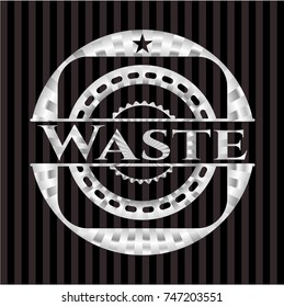 Waste silvery badge