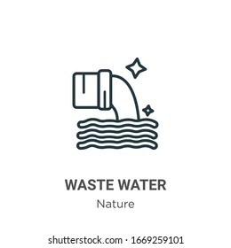 Waste water outline vector icon. Thin line black waste water icon, flat vector simple element illustration from editable nature concept isolated stroke on white background