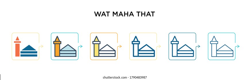 Wat maha that vector icon in 6 different modern styles. Black, two colored wat maha that icons designed in filled, outline, line and stroke style. Vector illustration can be used for web, mobile, ui