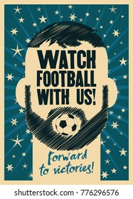 Watch football with us! Sports Bar typographic vintage style poster. Retro vector illustration.